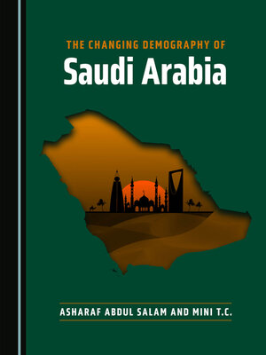 cover image of The Changing Demography of Saudi Arabia